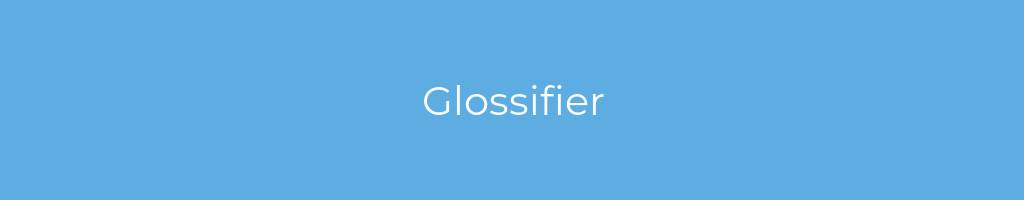 La imagen muestra un fondo azul con un texto centrado en letras blancas que muestra la palabra glossifier 